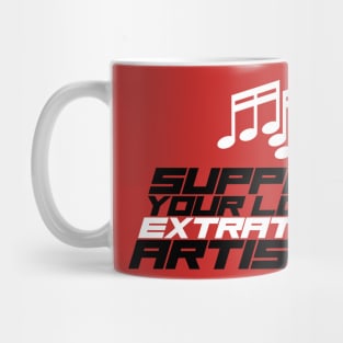 Support Your Local Artists Mug